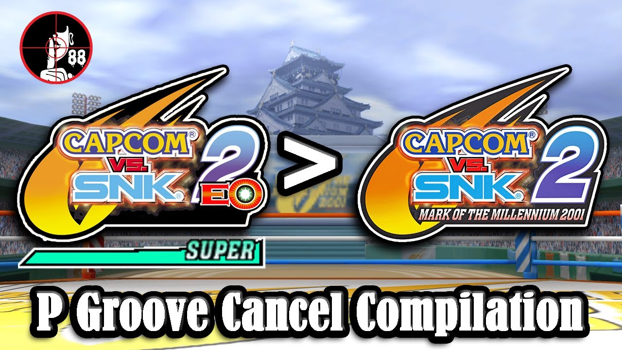 Capcom vs. SNK 2 EO: P Groove Super Cancel Compilation