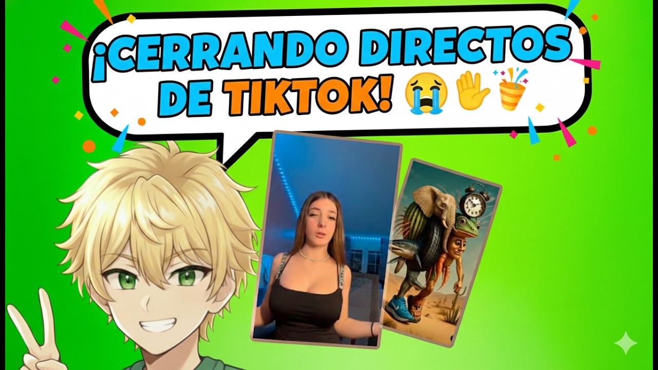 🎬 CERRANDO DIRECTOS DE TIKTOK! 😭👋