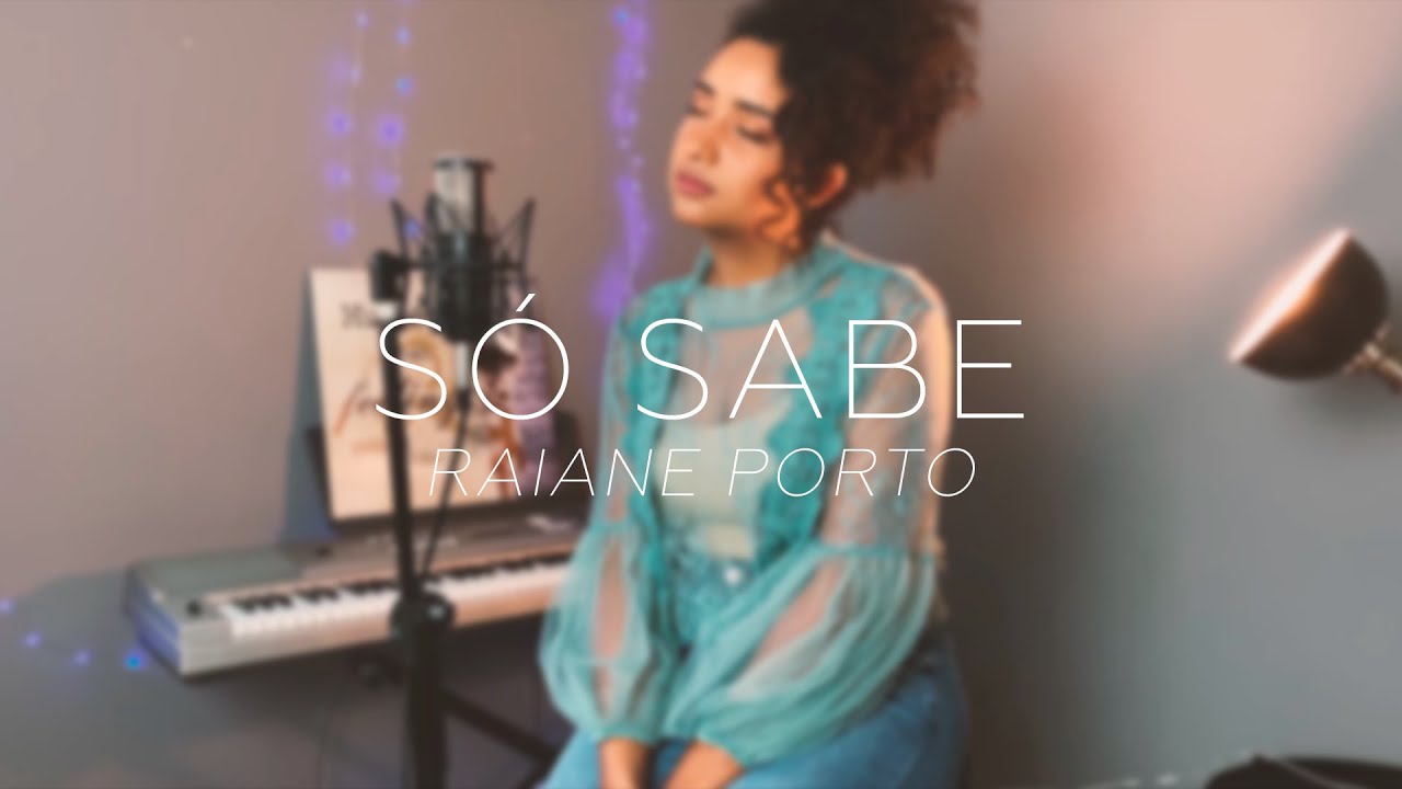 Só Sabe - Joyce Carnassale | Raiane Porto (cover)