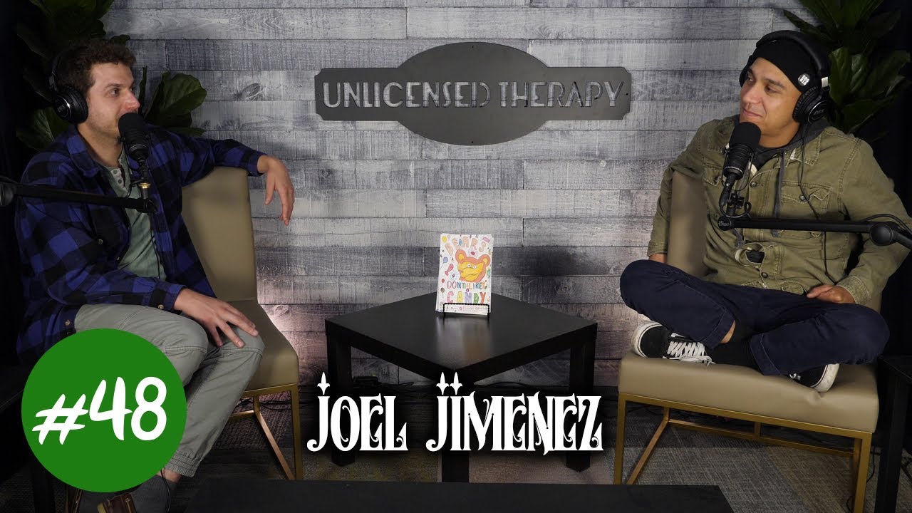 Joel Jimenez - Unlicensed Therapy - #048