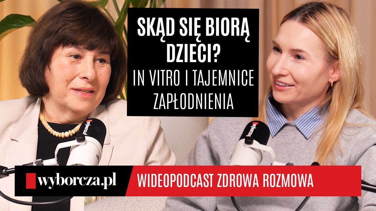 Skąd się biorą dzieci? In vitro i tajemnice zapłodnienia