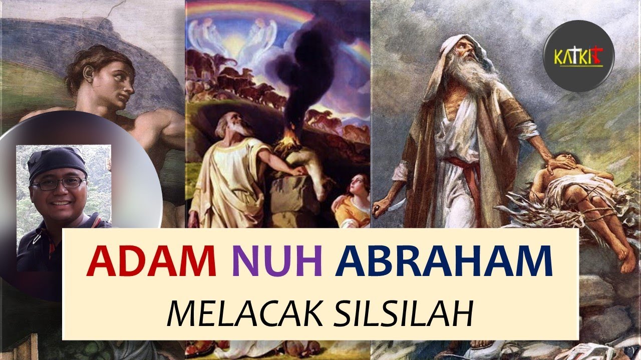Silsilah Adam, Nuh, Abraham [19]