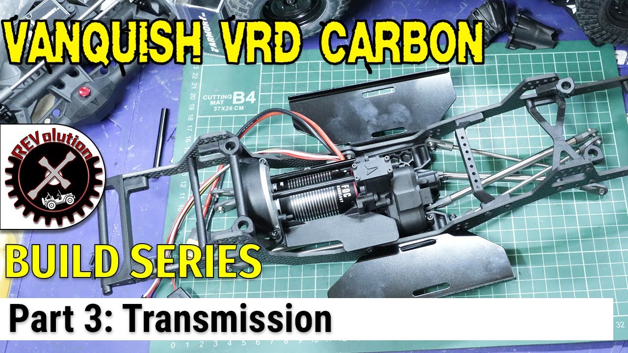 Vanquish VRD Carbon Build Series - Part 3 - Transmission