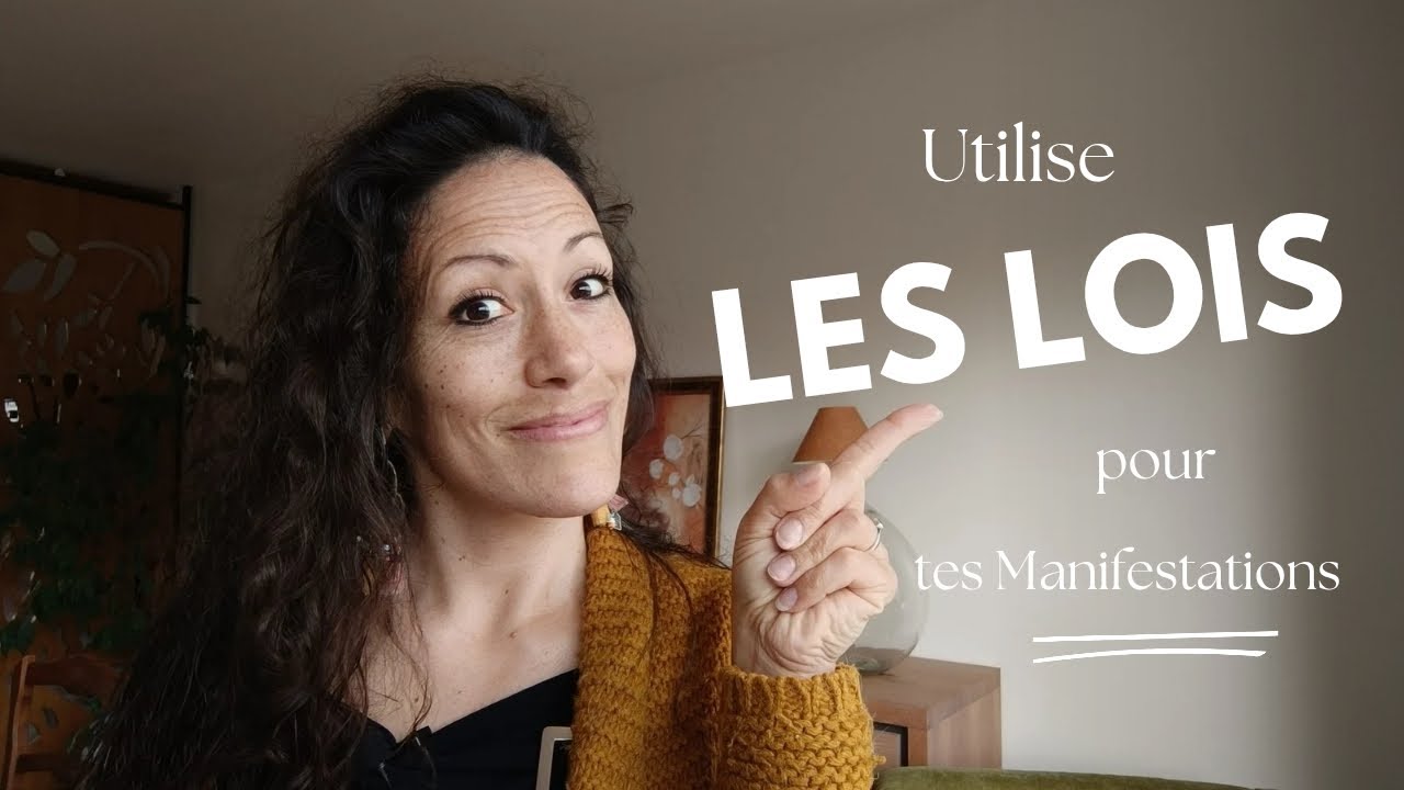 Les Lois Universelles qui jouent en ta Faveur pour Manifester #manifestation #LoisUniverselles
