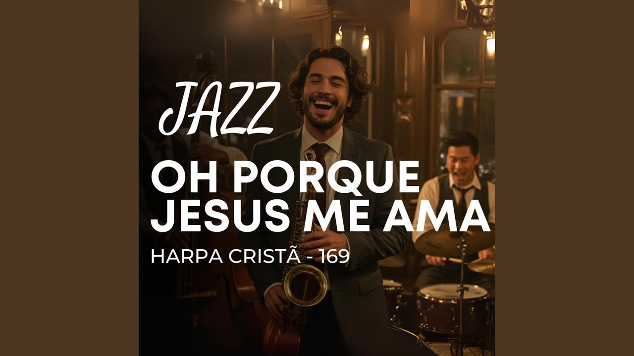 Oh, Jesus me ama (Jazz Gospel)