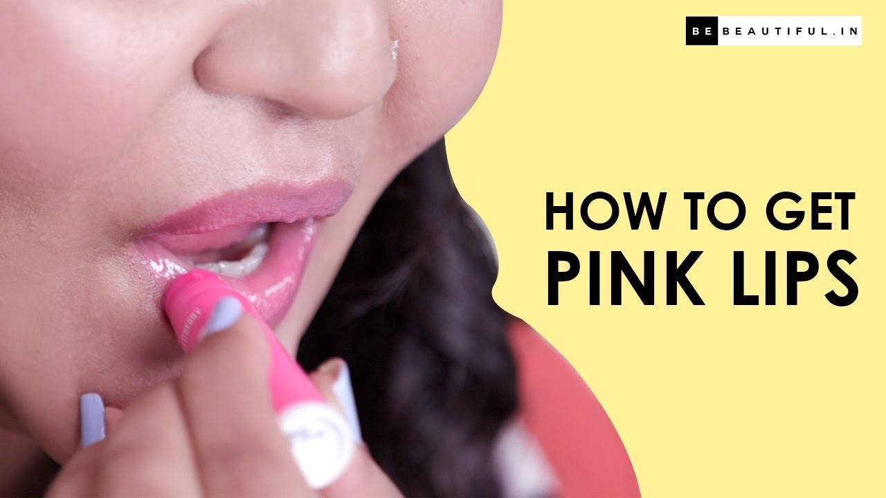 How To Get Soft & Nourished Lips | DIY Hacks To Get Pink Lips | Be Beautiful