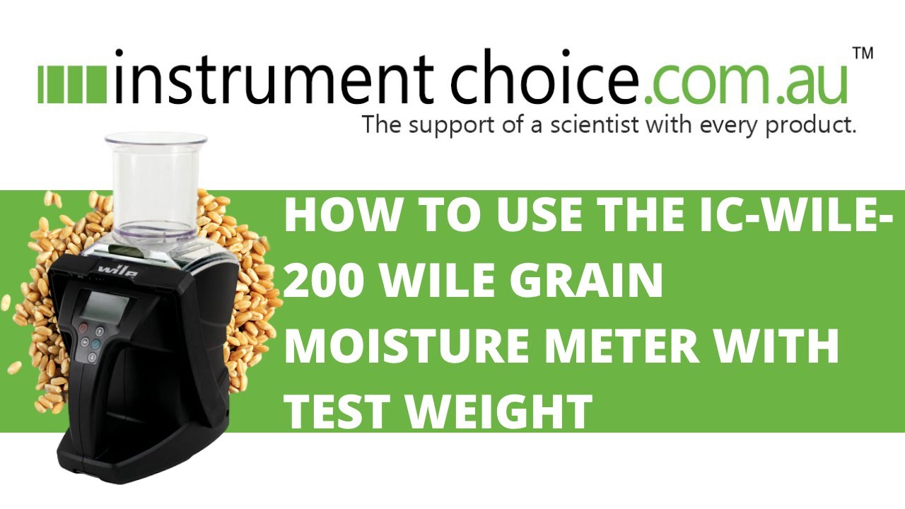 How to use the IC-WILE-200 Grain Moisture Meter with Test Weight