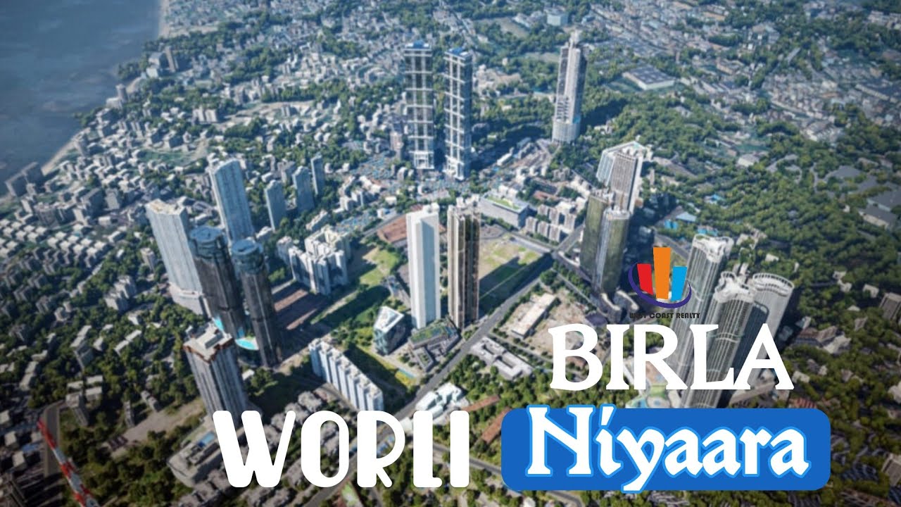Call 9699599902 Worli: Birla Estate Birla Niyaara Worli Luxury Project 2022