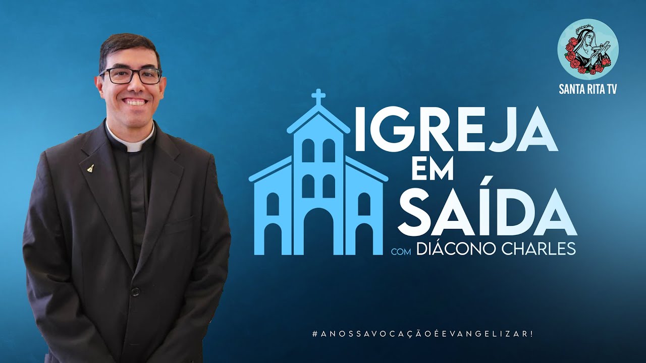 Programa Igreja em Saída, com Padre Charles — 19/01, às 16h00 #SantaRitaTV