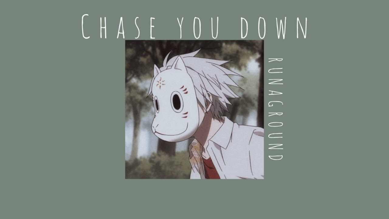 Chase You Down - RUNAGROUND (Slowed+Reverb)