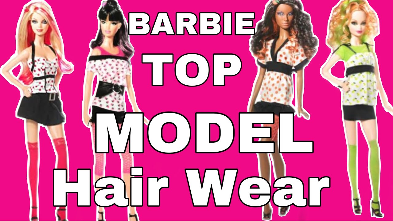 Barbie Hair Wear  *MODEL MUSE *