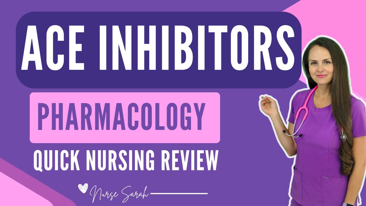 ACE Inhibitors Pharmacology Nursing Quick ACEI NCLEX Review
