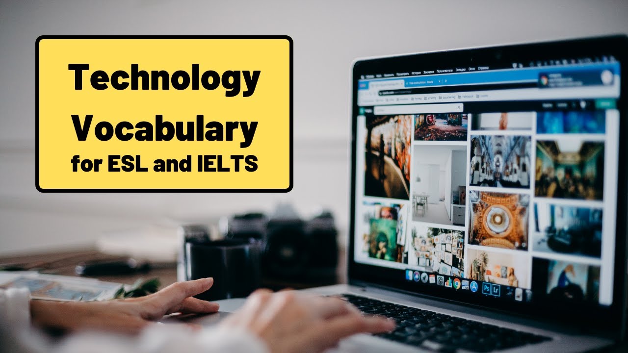 Technology Vocabulary for ESL and IELTS