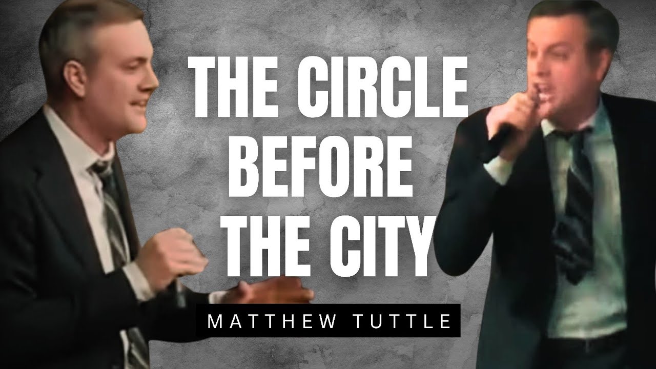 Matthew Tuttle - THE CIRCLE BEFORE THE CITY
