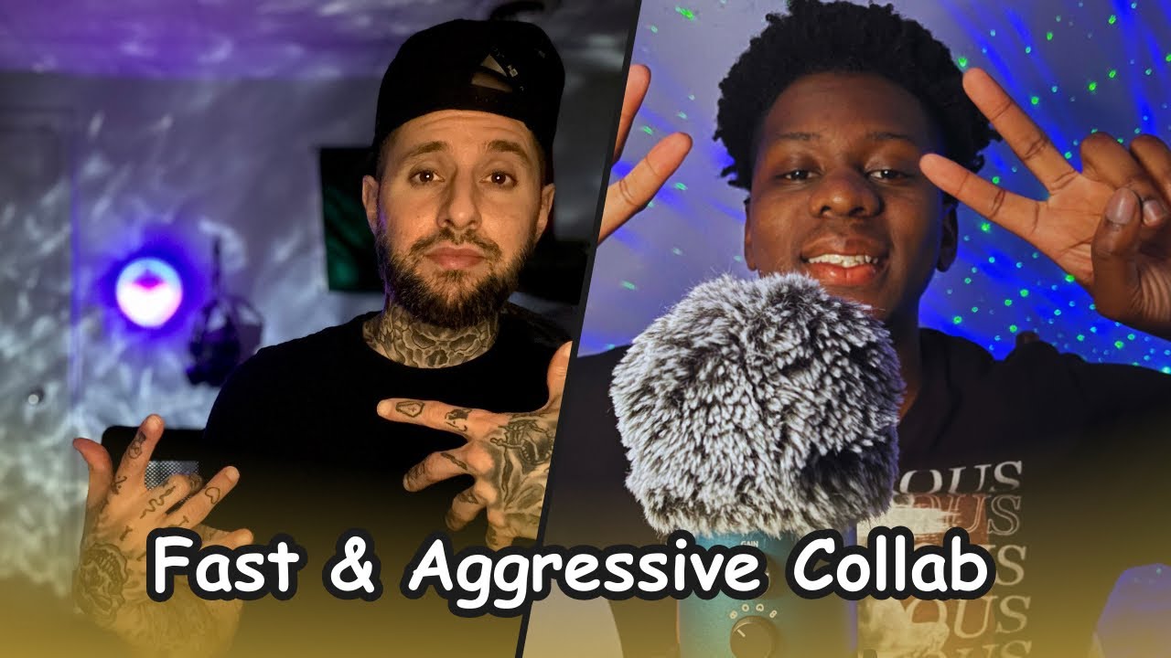 ASMR Fast & Aggressive Collab For AMAZING SLEEP