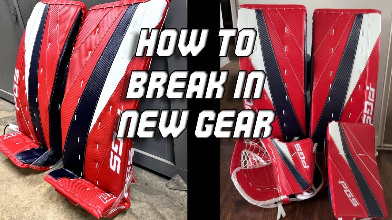 How to BREAK IN New Goalie Gear