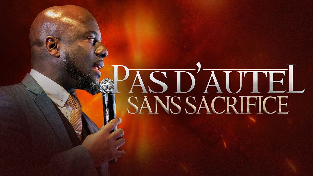 Pas d'Autel Sans Sacrifice - Pasteur Darius RUKAMBURA