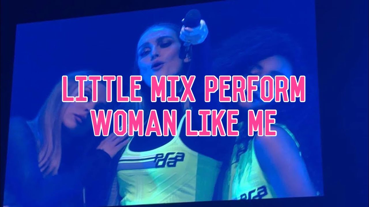 LITTLE MIX WOMAN LIKE ME - HITS RADIO MANCHESTER 2018