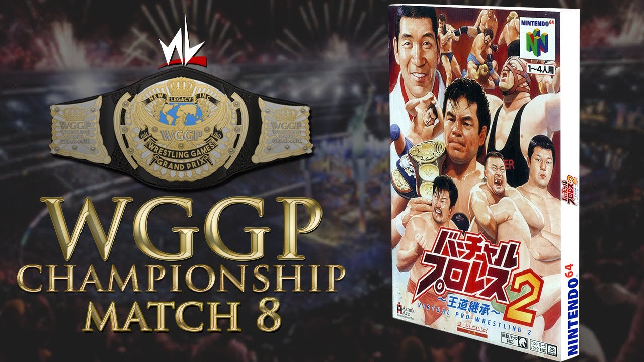 nL Wrestling Games Grand Prix - MATCH #8 [Virtual Pro Wrestling 2]