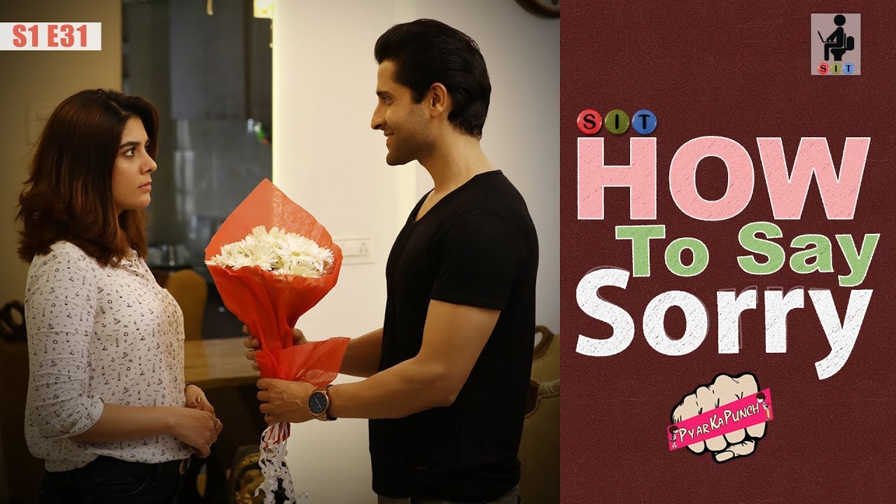 SIT | PKP | HOW TO SAY SORRY | S1E31 | Pooja Gor | Pracheen Chauhan