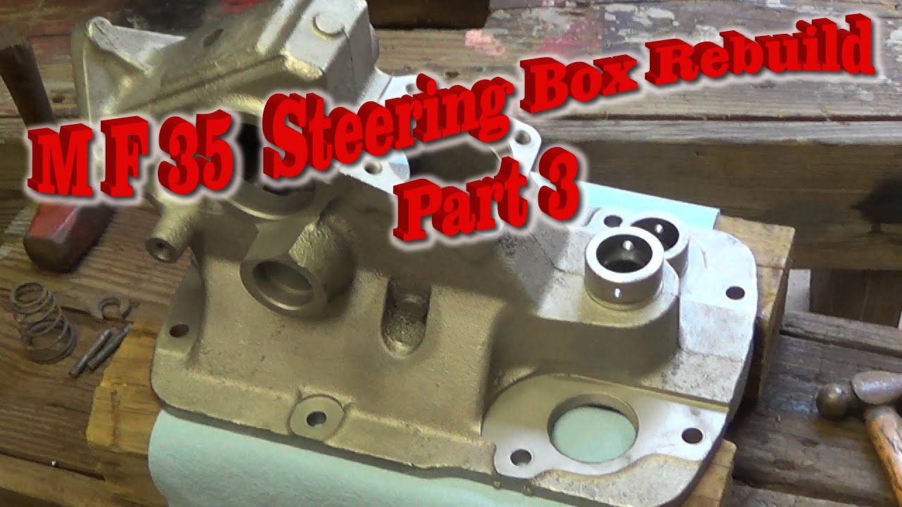 Massey Ferguson 35 Steering Box Rebuild Part 3