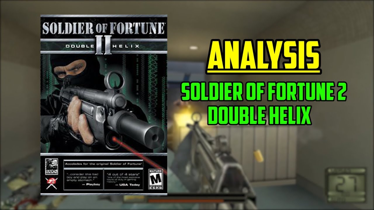 Analyzing Soldier Of Fortune 2: Double Helix