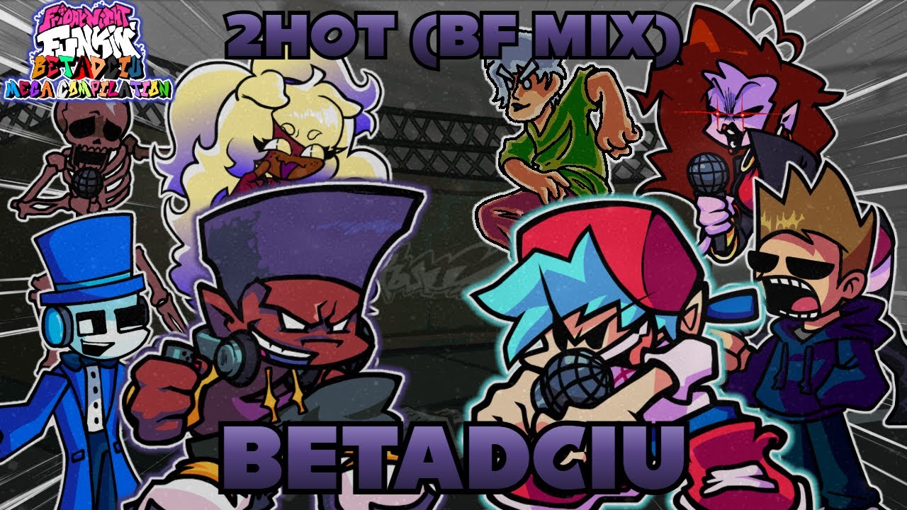 2Hot BF Mix But Every Turn A Different Cover Is Used (2Hot BF Mix BETADCIU)