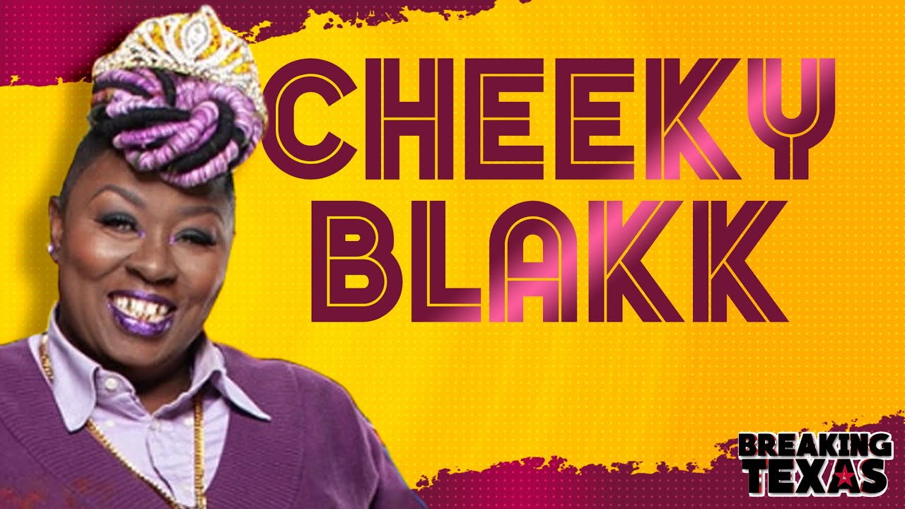 Cheeky Blakk | Inventing Twerk, New Orleans History, Being a Living Legend || Breaking Texas