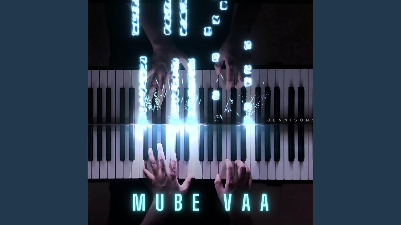 Mube Vaa (Piano Version)