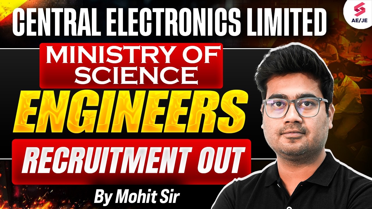Central Electronics Limited Recruitment 2026 | Ministry of Science Vacancy Out | Mohit Sir