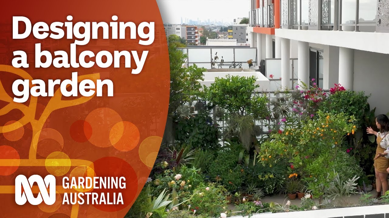 Downsizing from a large garden to a plant-filled balcony | Garden Inspiration | Gardening Australia