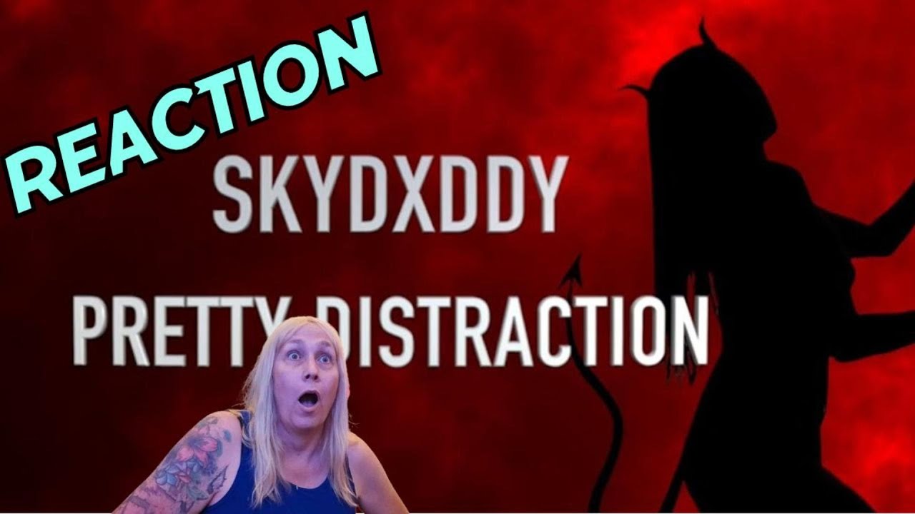 1ST TIME REACTING to: "Pretty Distraction" by SkyDxddy