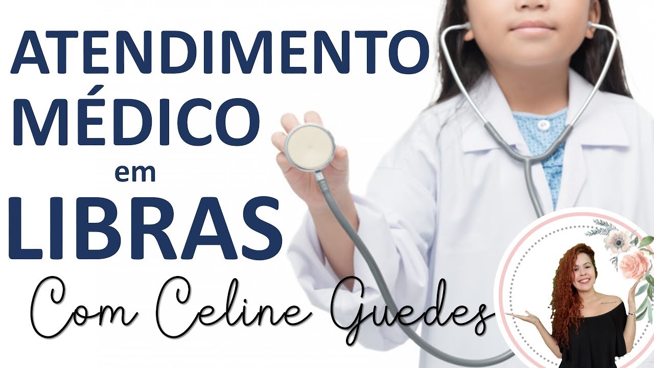 SINAIS DE ATENDIMENTO MÉDICO EM LIBRAS