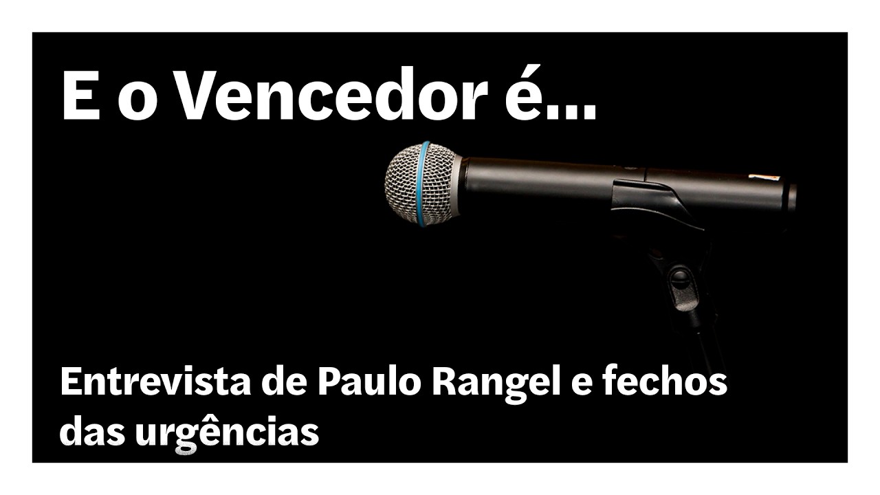 Entrevista de Paulo Rangel e fechos das urgências | E o Vencedor É…