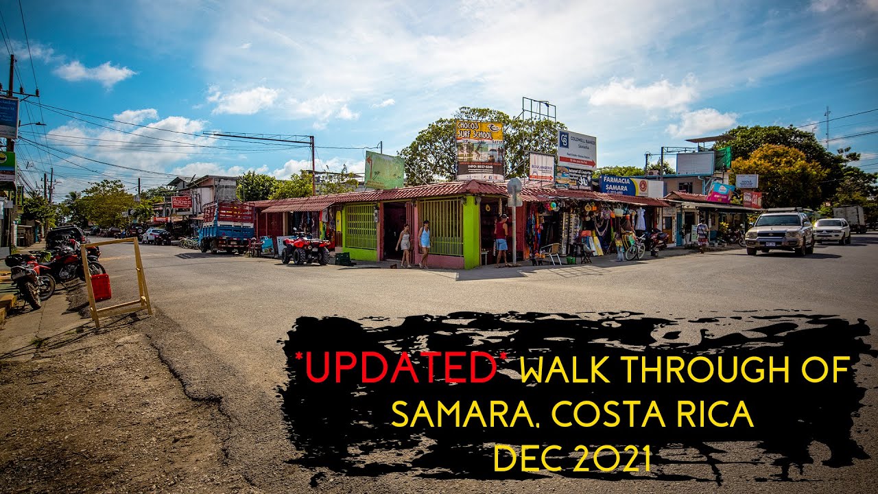 *UPDATED* Walk Through Of Samara, Costa Rica - Dec 2021