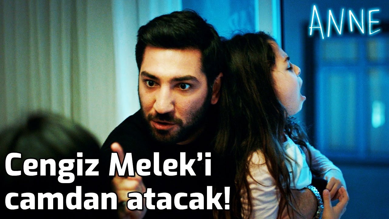 Anne - Cengiz Melek'i Camdan Atacak!