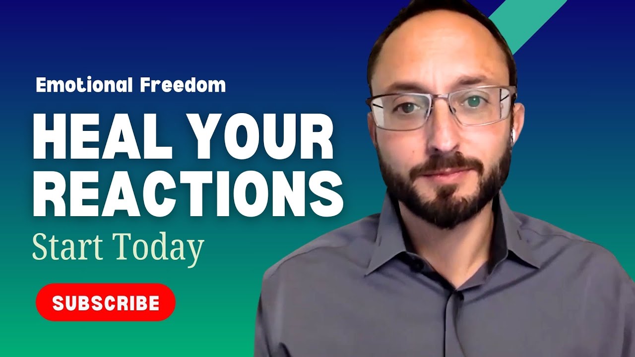 Transform Your Emotional Reactions by Overcoming Past Trauma and Stress - Part 2