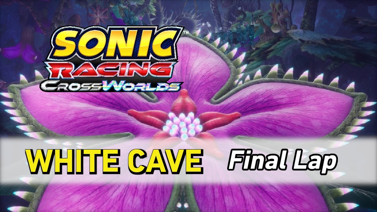 White Cave [Final Lap] - Sonic Racing CrossWorlds OST