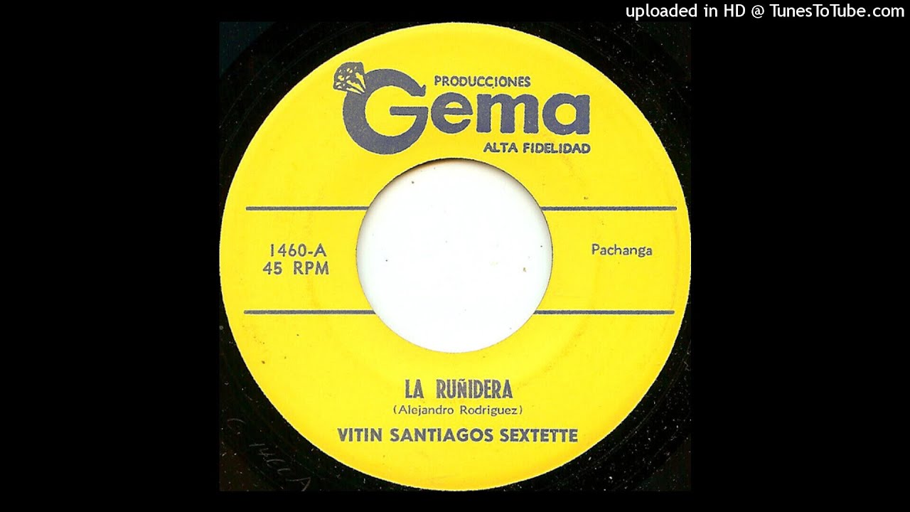 LA RUÑIDERA - VITIN SANTIAGOS SEXTETTE - 1964 - ALBUM # 93 - TEMA : 1705
