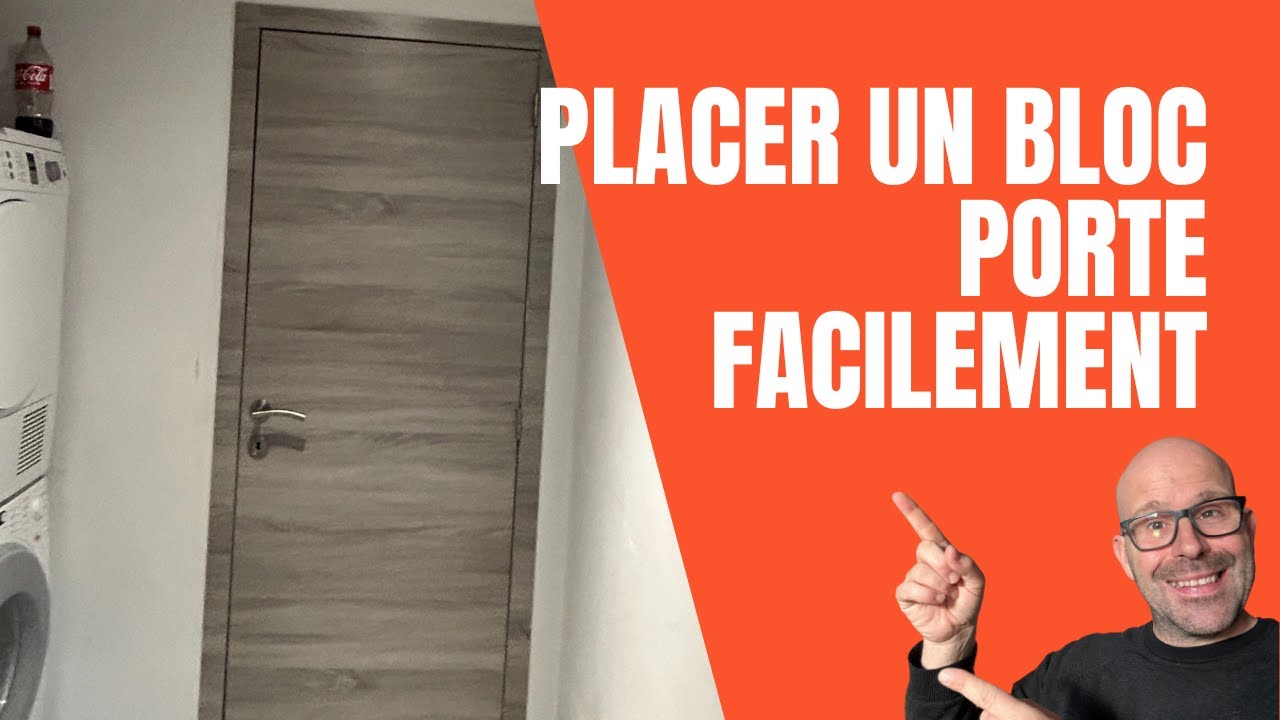 Comment poser un bloc porte ou porte en kit