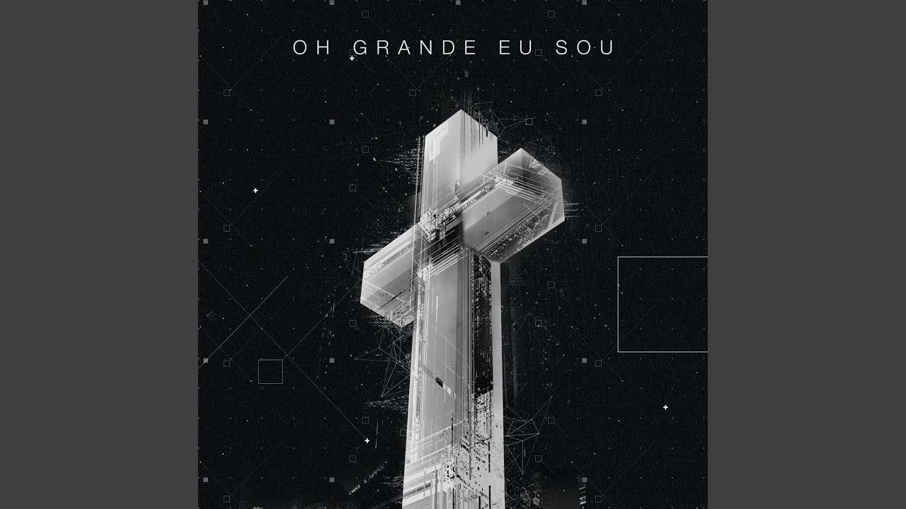 Oh Grande Eu Sou (Ao Vivo)
