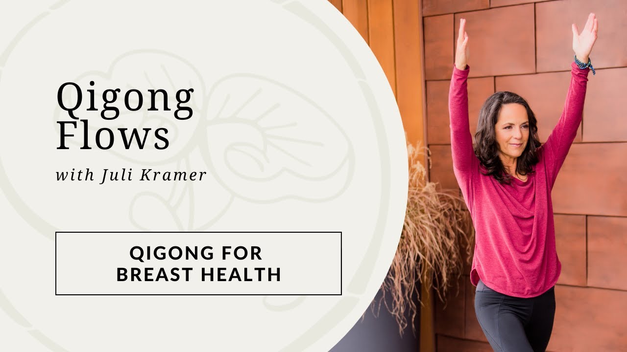 Qigong for Breast Health | Gentle Daily Support