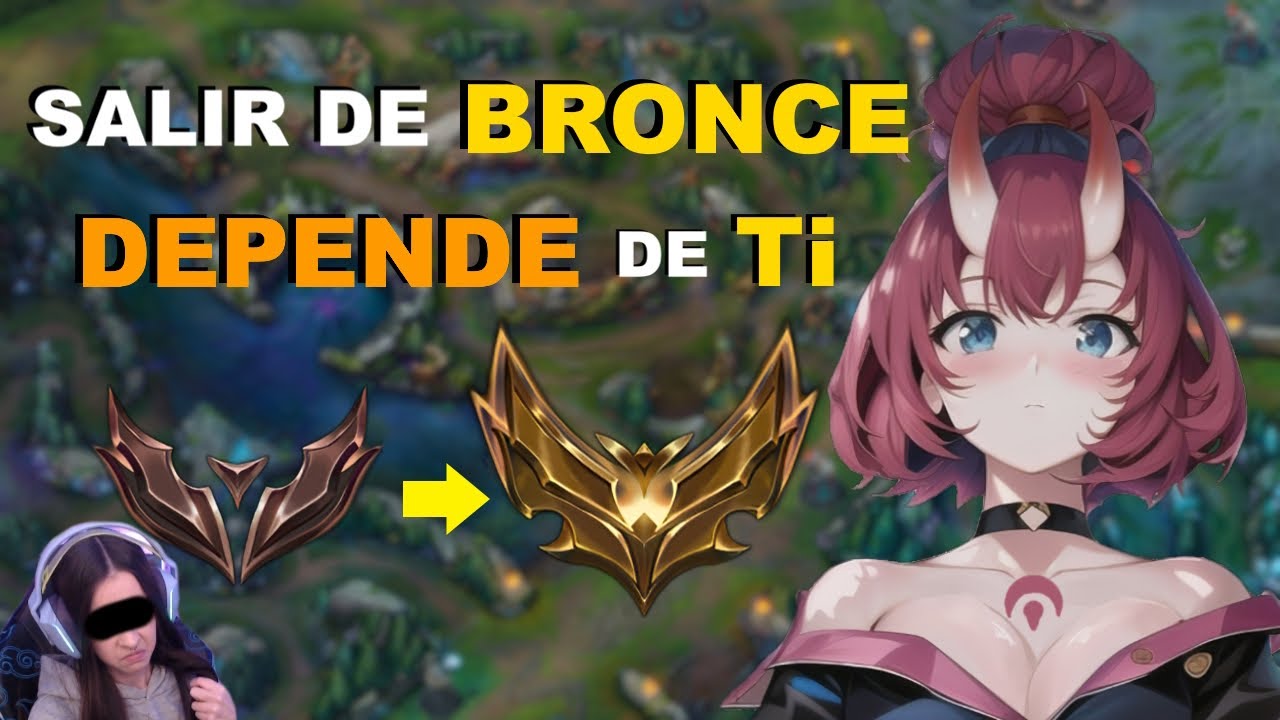 ¡ERES BRONCE porque QUIERES! | Ranked DIDÁCTICA BRONCE S13