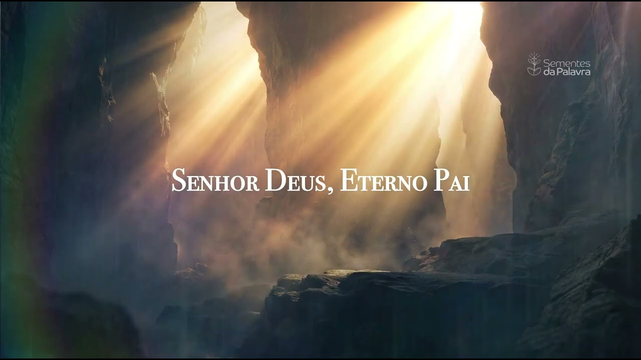 Senhor Deus, Eterno Pai | Um momento de adoração