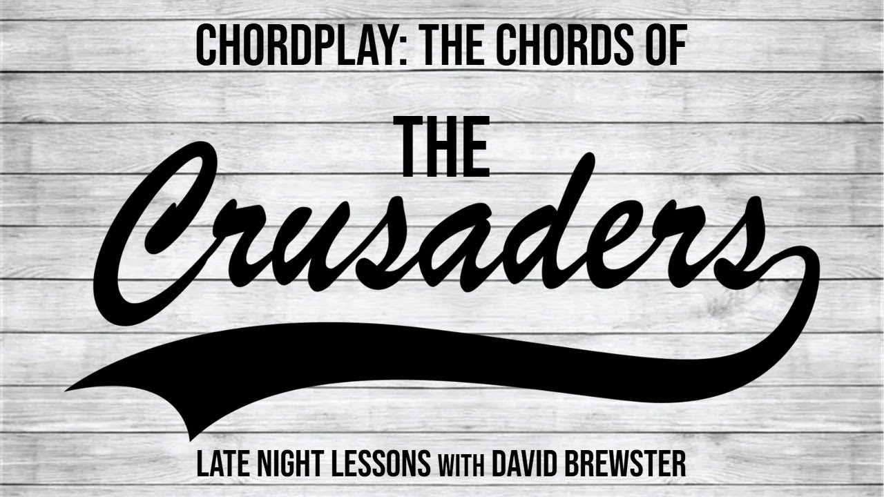Chordplay - The Chords Of The Crusaders