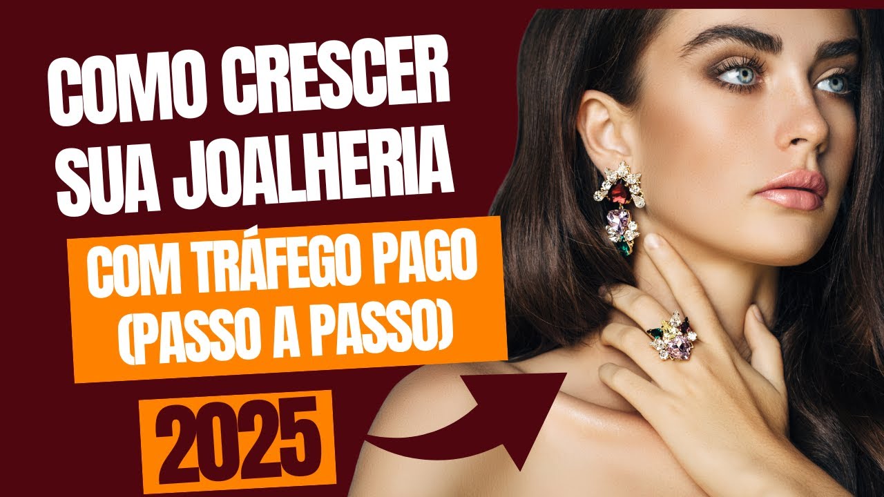 Como Crescer Sua Joalheria com Tráfego Pago em 2025