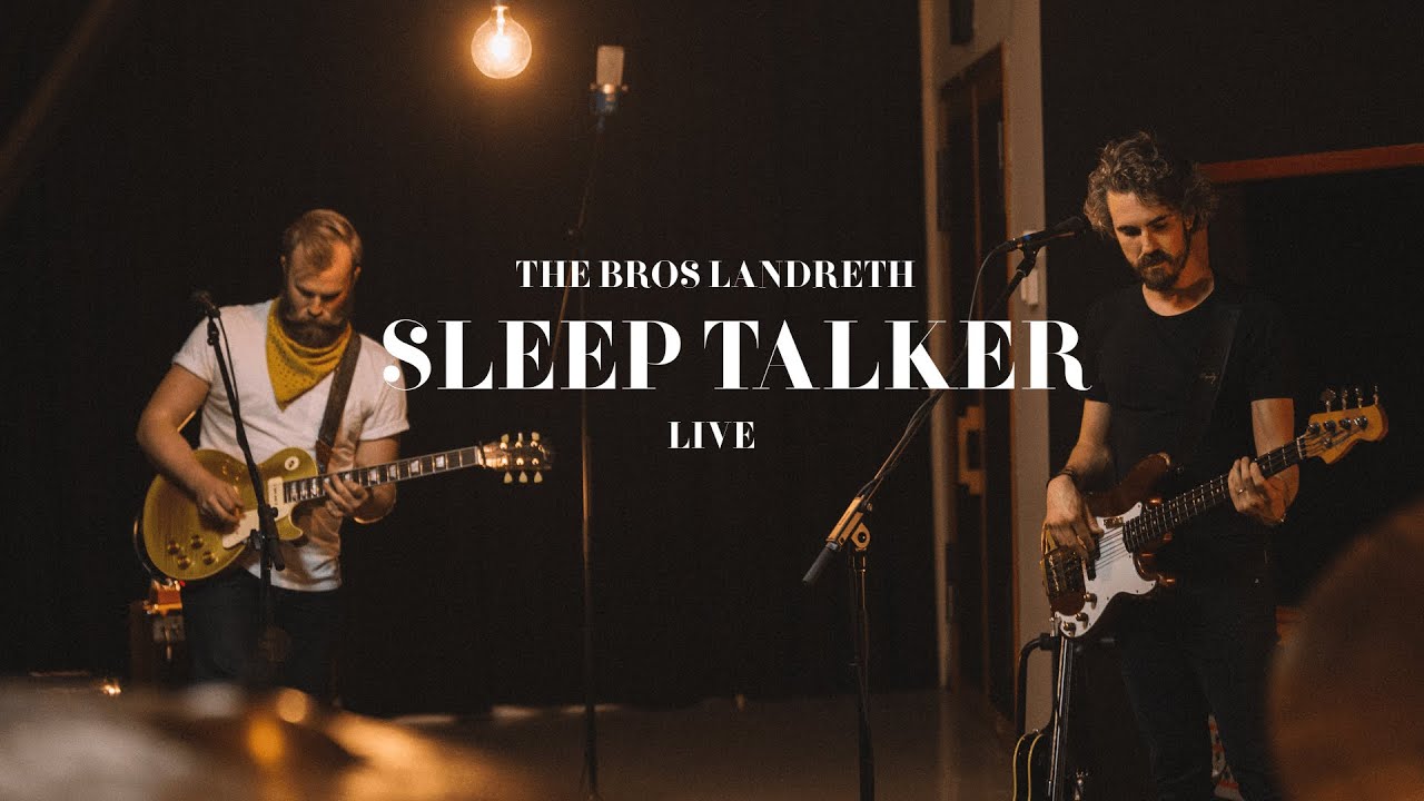 The Bros. Landreth • Sleep Talker (Live)