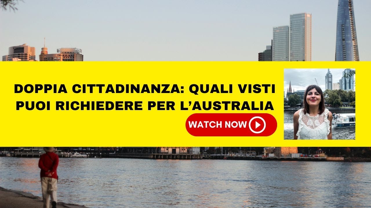 Doppia cittadinanza: quali visti puoi richiedere per l'Australia