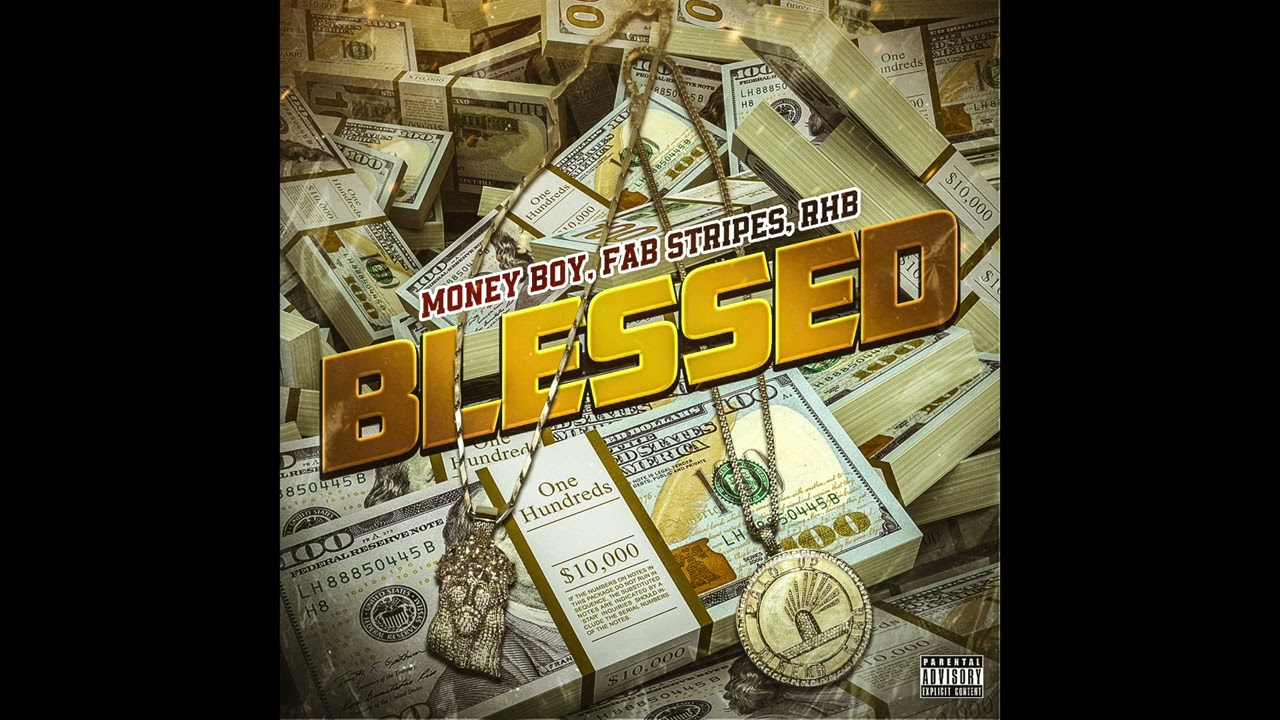 Money Boy ft. Fab Stripes & RHB - Blessed