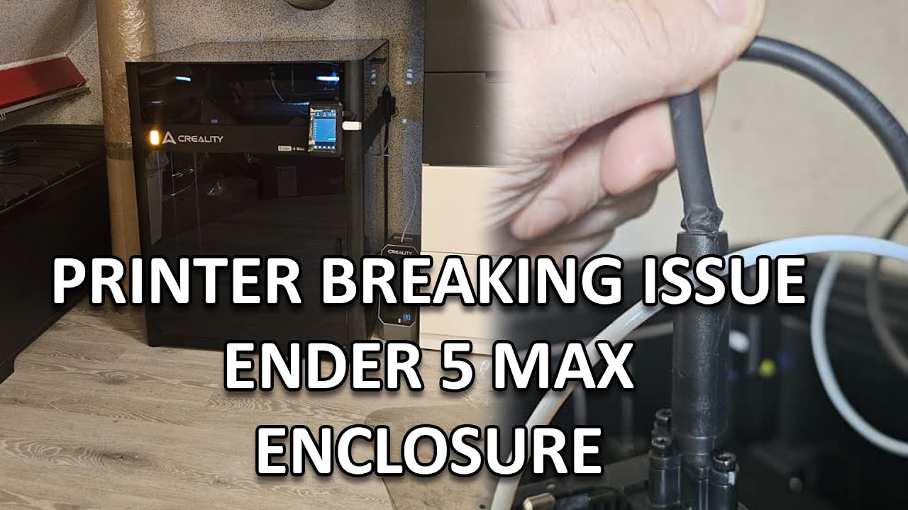 Printer breaking ISSUE with the Creality Ender 5 Max and the Enclosure!! Watch before setting up!!!